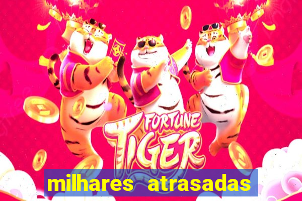 milhares atrasadas na federal